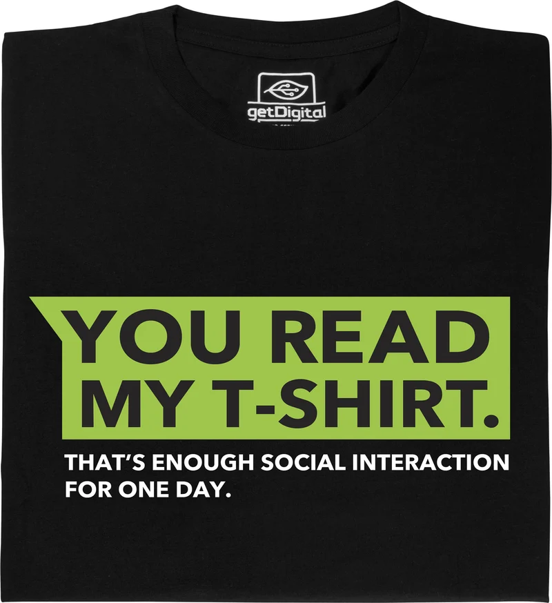 You read my shirt