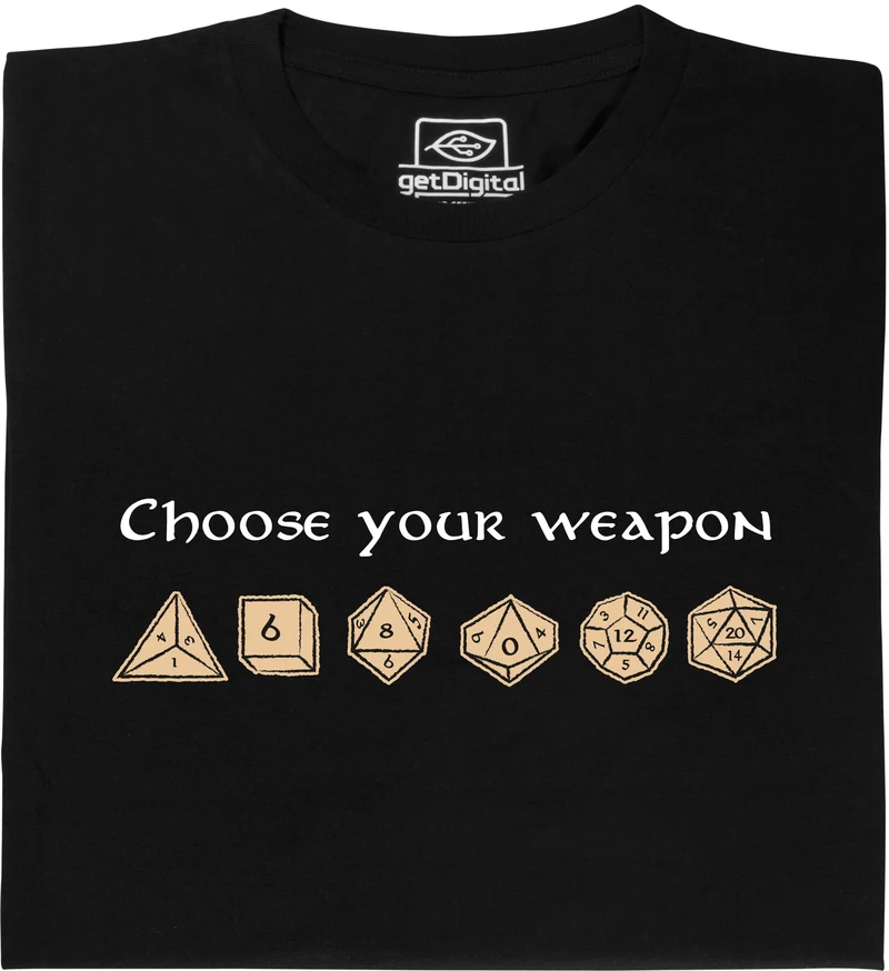 Choose your weapon