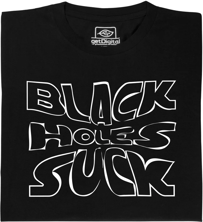 Black Holes Suck