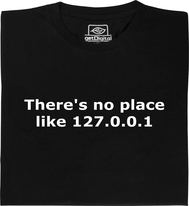 there is no place like 127.0.0.1