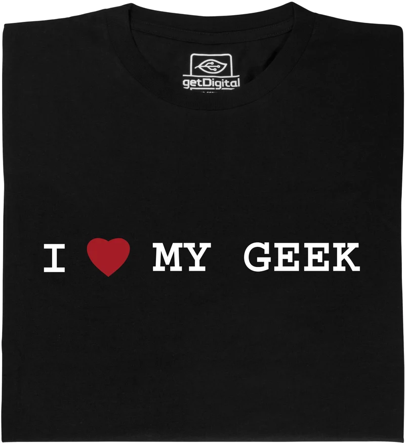 I love my geek