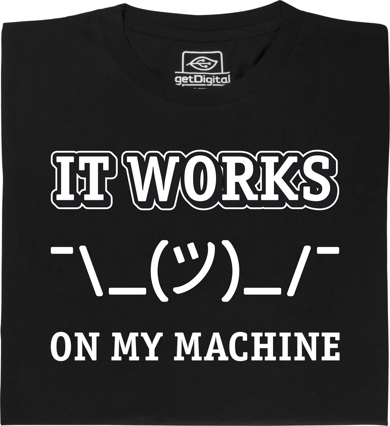 It Works On My Machine